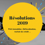 Immobilier, le TOP 5 des résolutions pour 2019
